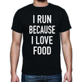 T-shirt I Run Because I Love Food - Black - Size L